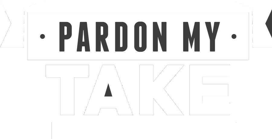 Pardon My Take
